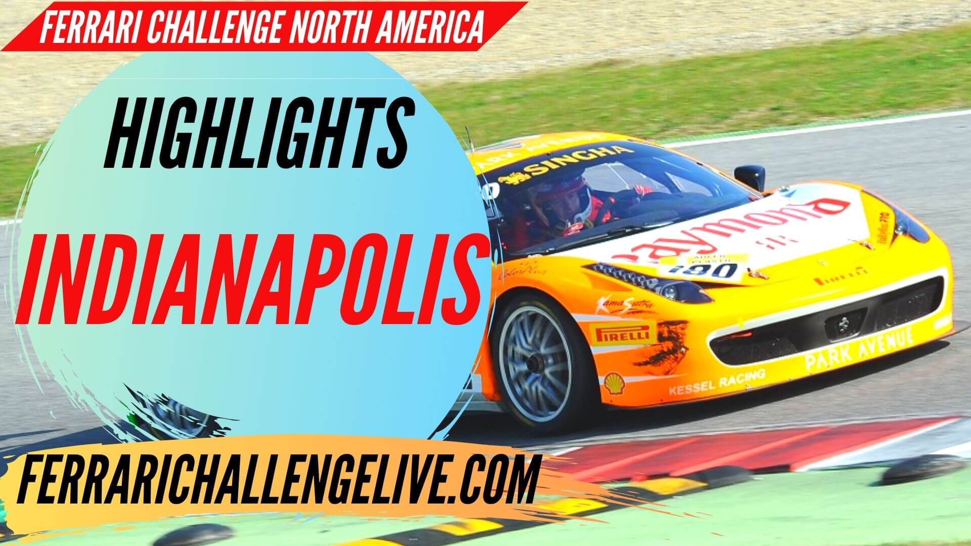 Indianapolis Ferrari Challenge North America Highlights 2019